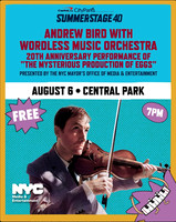 NYC SummerStage - Andrew Bird - Rumsey Playfield - NYC - 2026